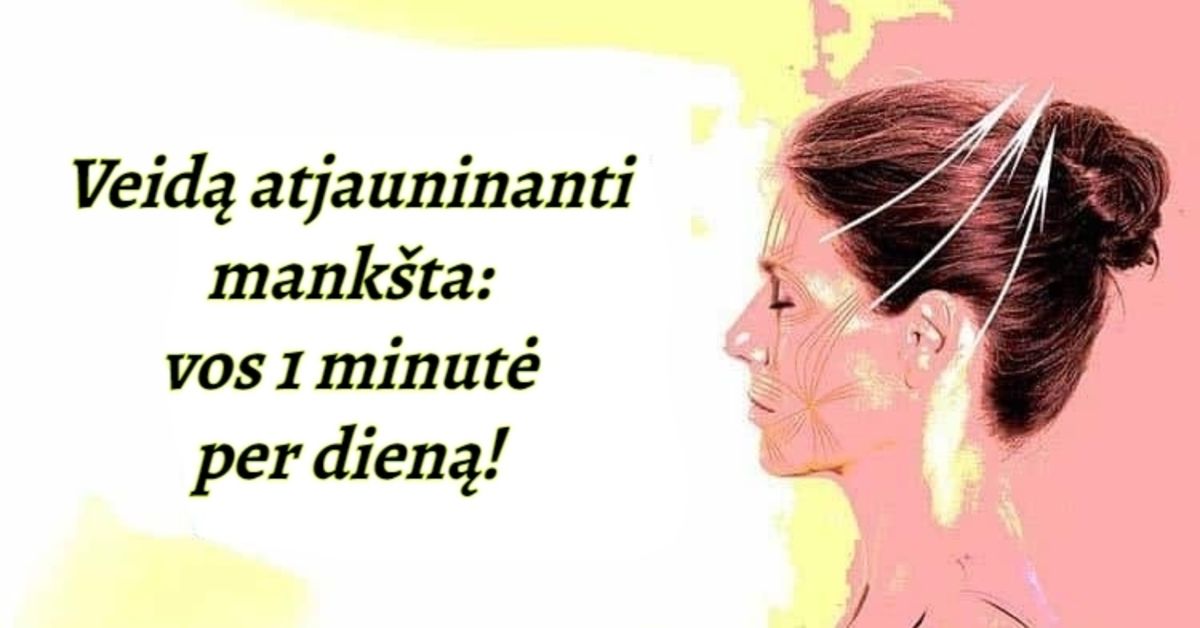 Mankšta, kuri padeda atjauninti veidą. Užteks vos 1 minutės per dieną!