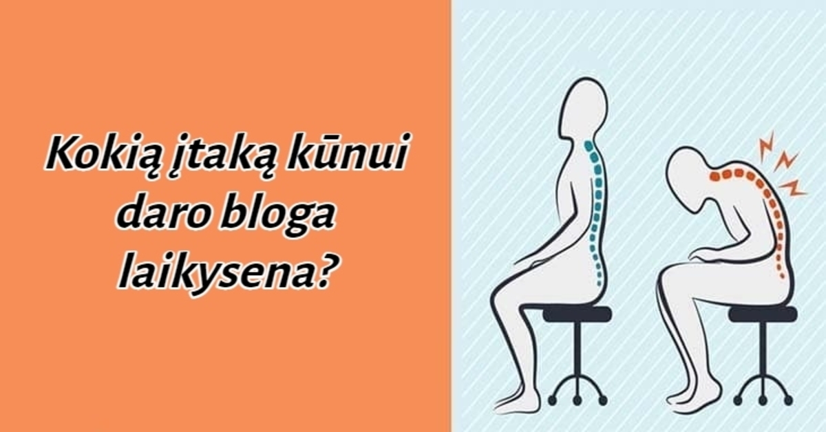 9 dalykai, kurie gali nutikti kūnui dėl blogos laikysenos