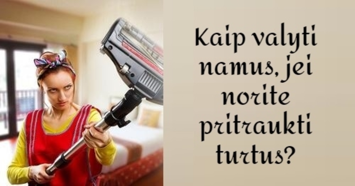 Kokios valymo taisyklės padės pritraukti turtus?